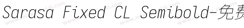 Sarasa Fixed CL Semibold字体转换